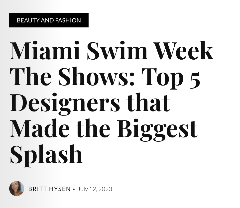Millennial Magazine: Miami Swim Week The Shows: Top 5 Designers that Made the Biggest Splash